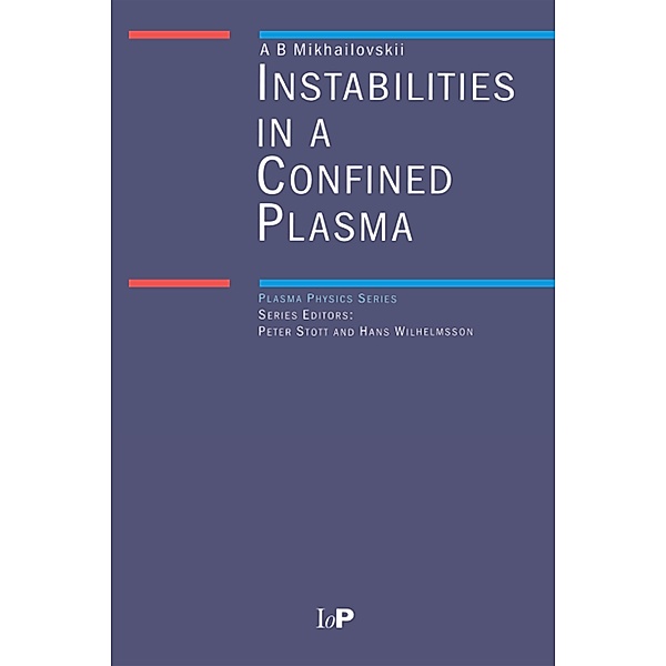 Instabilities in a Confined Plasma, A. B Mikhailovskii