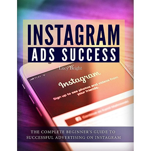 Instagram Ads Success, Lucy Bright