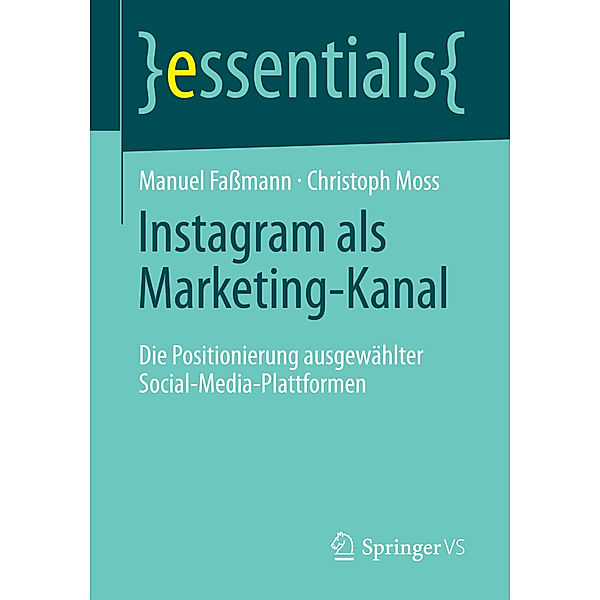 Instagram als Marketing-Kanal, Manuel Faßmann, Christoph Moß