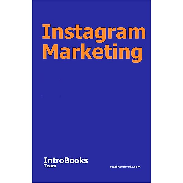 Instagram Marketing, IntroBooks Team