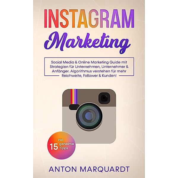Instagram Marketing, Anton Marquardt
