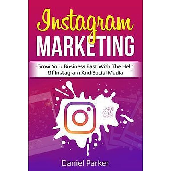 Instagram Marketing / Ingram Publishing, Daniel Parker