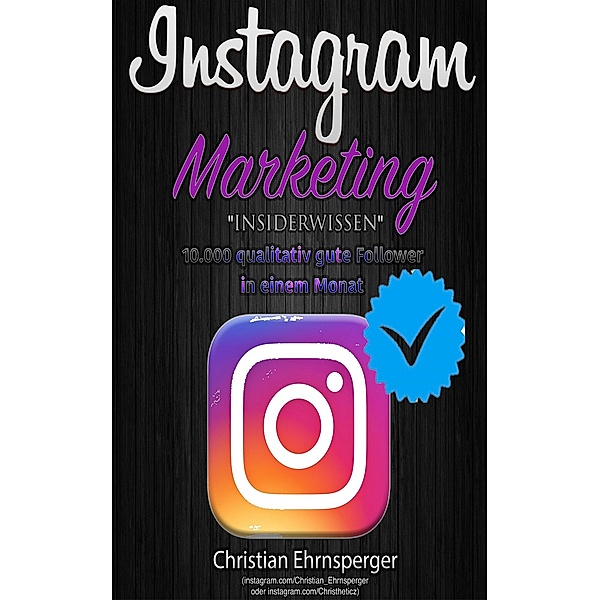 Instagram Marketing 'Insiderwissen', Christian Ehrnsperger