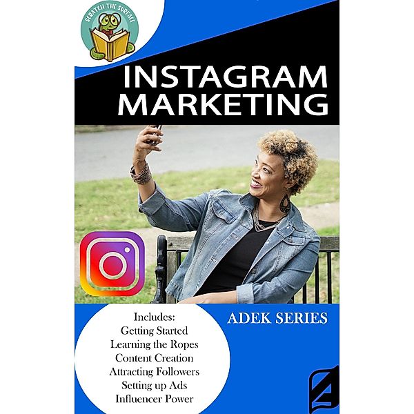 Instagram Marketing (Scratch the Surface, #3) / Scratch the Surface, Adek Series