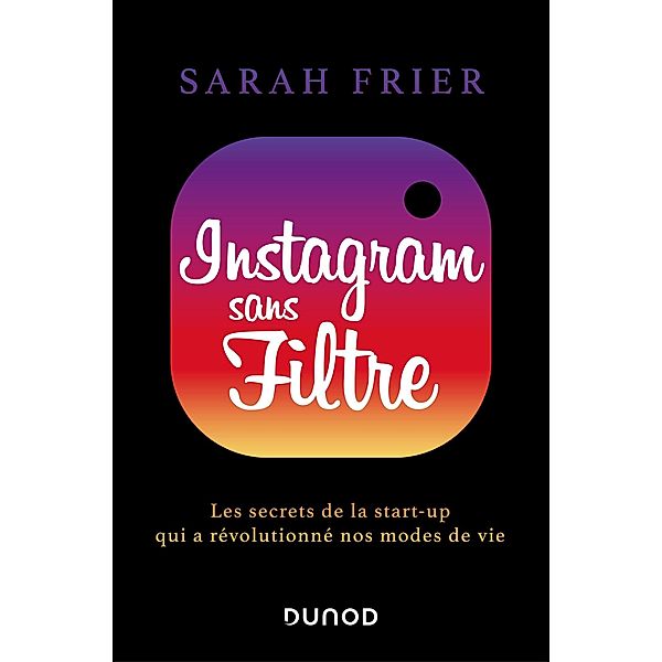 Instagram sans filtre / Hors Collection, Sarah Frier