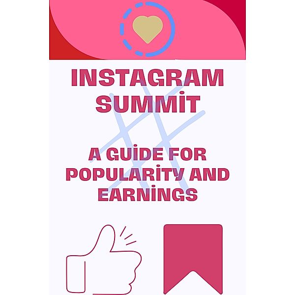 Instagram Summit: A Guide for Popularity and Earnings, Ngencoband