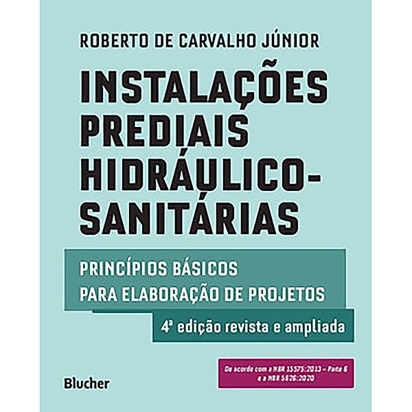 Instalações Prediais Hidráulico-Sanitárias, Roberto de Carvalho Júnior