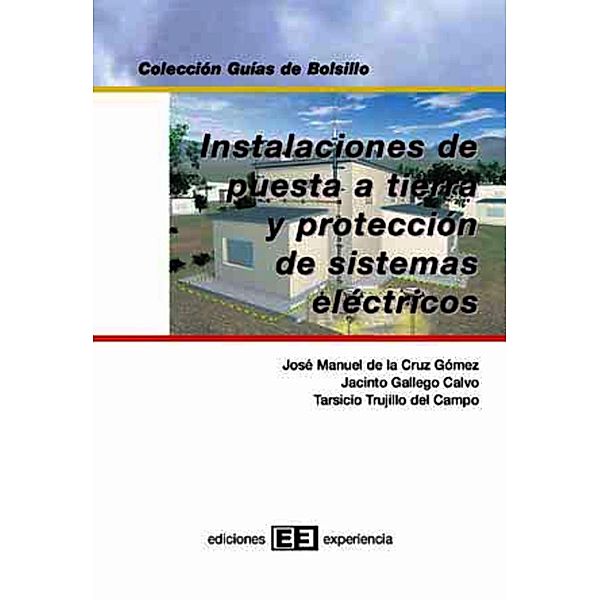 Instalaciones de puesta a tierra y protección de sistemas eléctricos, Jacinto Gallego Calvo