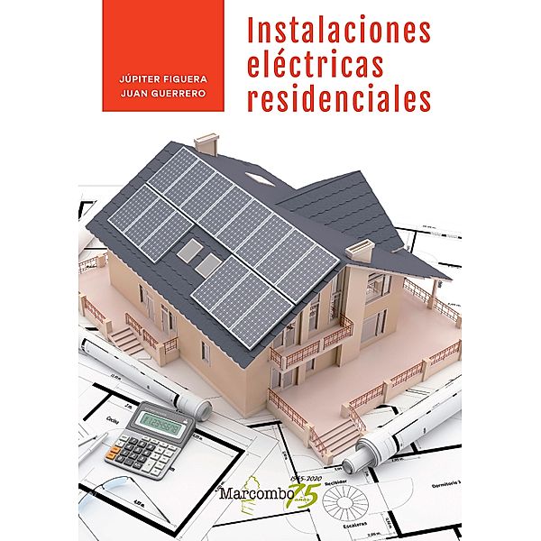 Instalaciones eléctricas residenciales, Júpiter Figuera, Juan Guerrero