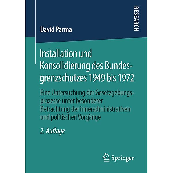 Installation und Konsolidierung des Bundesgrenzschutzes 1949 bis 1972, David Parma