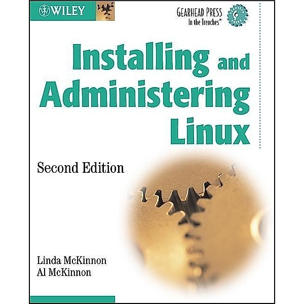 Installing and Administering Linux, Linda McKinnon, Al McKinnon