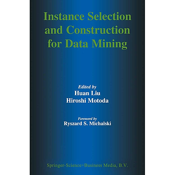 Instance Selection and Construction for Data Mining