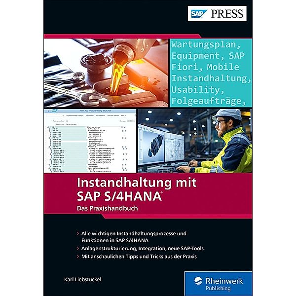 Instandhaltung mit SAP S/4HANA / SAP Press, Karl Liebstückel