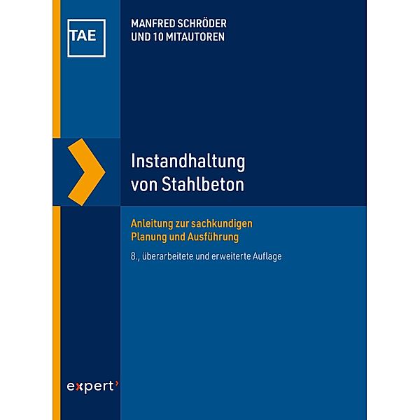 Instandhaltung von Stahlbeton / Wissen und Praxis, Manfred Schröder