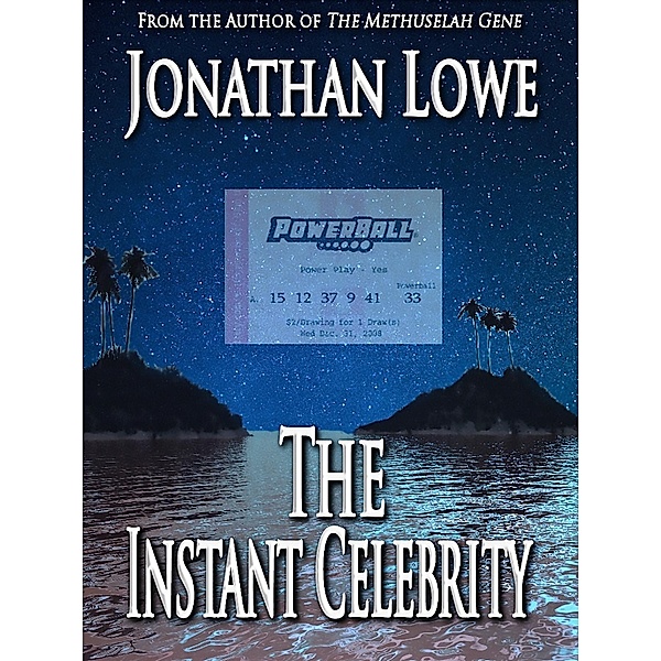 Instant Celebrity / Crossroad Press, Jonathan Lowe