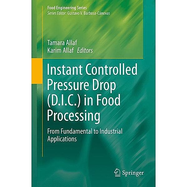 Instant Controlled Pressure Drop (D.I.C.) in Food Processing