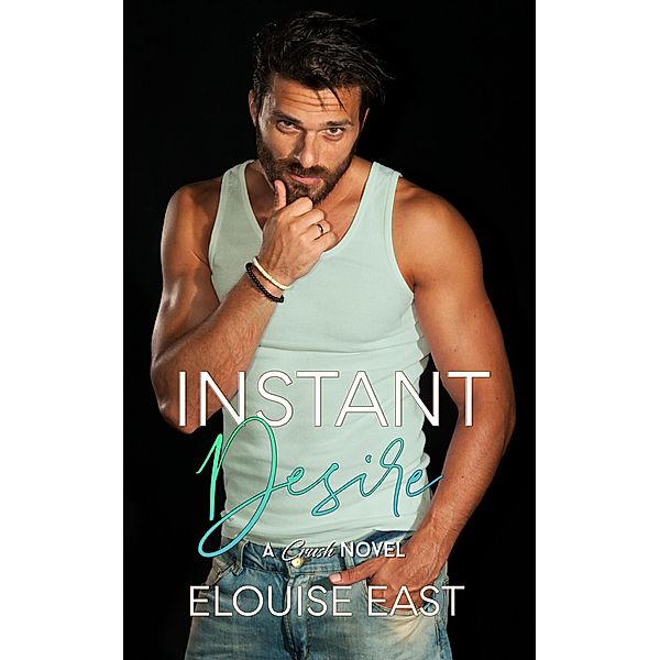 Instant Desire (Crush, #1) / Crush, Elouise East