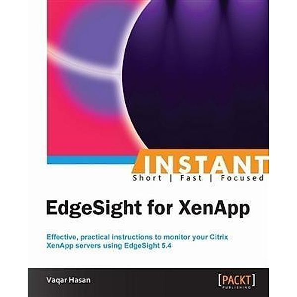 Instant EdgeSight for XenApp, Vaqar Hasan