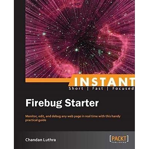 Instant Firebug Starter, Chandan Luthra