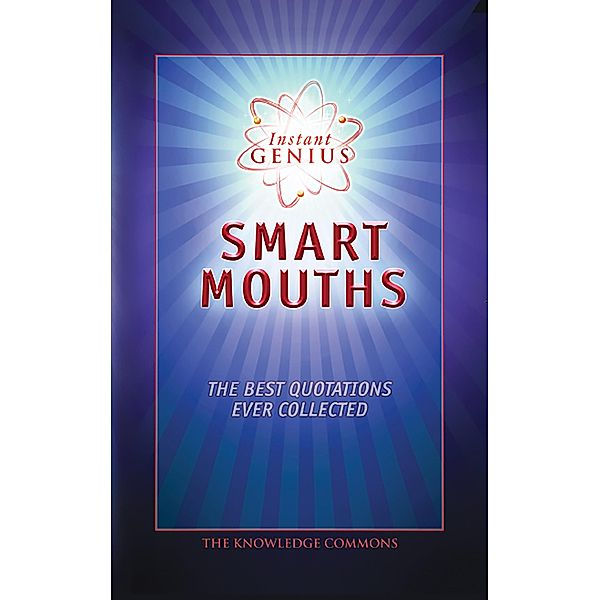 Instant Genius: Smart Mouths, The Knowledge Commons