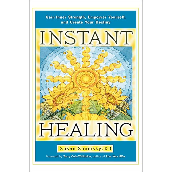 Instant Healing, Susan Shumsky