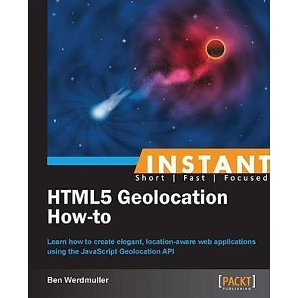 Instant HTML5 Geolocation How-To, Ben Werdmuller