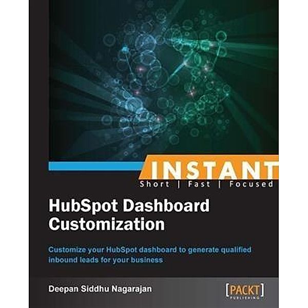 Instant HubSpot Dashboard Customization, Deepan Siddhu Nagarajan