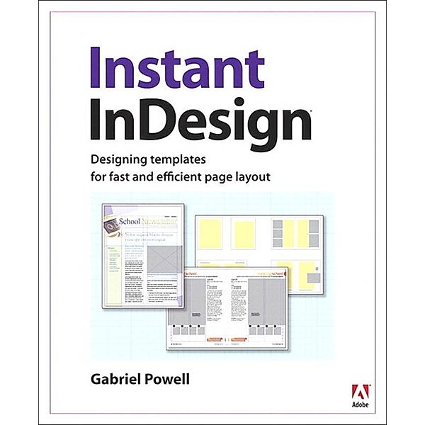 Instant InDesign, Gabriel Powell