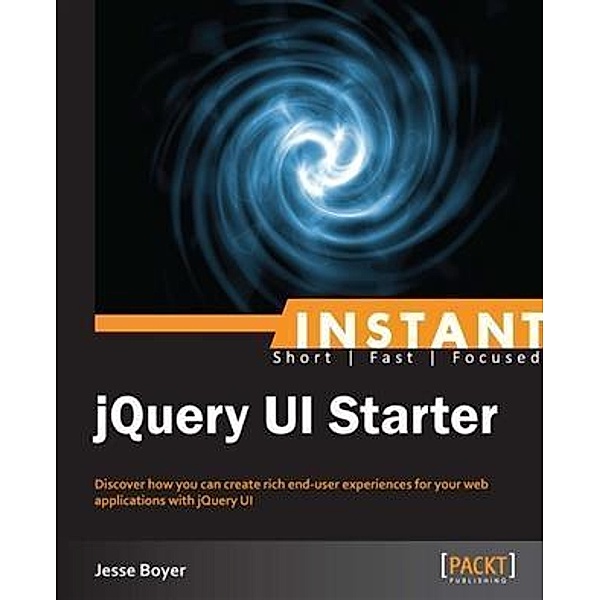 Instant jQuery UI Starter, Jesse Boyer