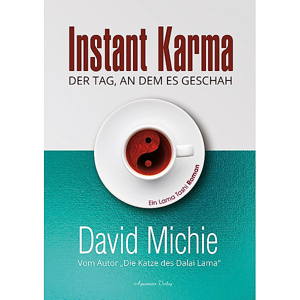 Instant Karma - Der Tag an dem es geschah, David Michie