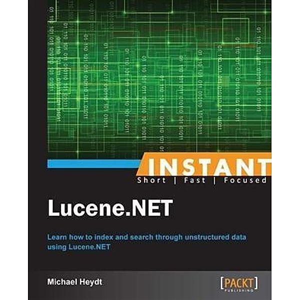 Instant Lucene.NET, Michael Heydt