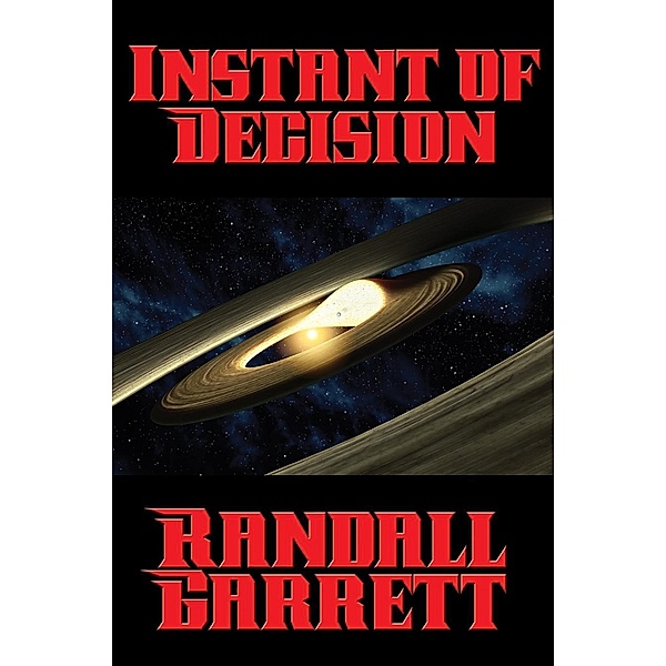 Instant of Decision / Positronic Publishing, Randall Garrett