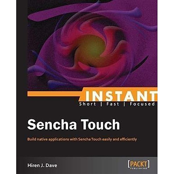 Instant Sencha Touch, Hiren J. Dave