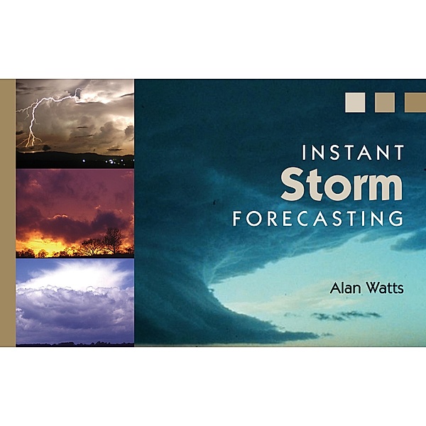 Instant Storm Forecasting, Alan Watts