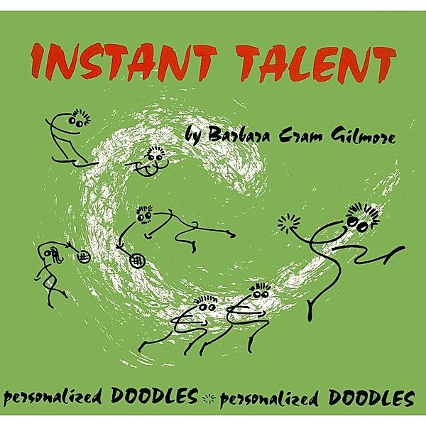 Instant Talent, Barbara Cram Gilmore