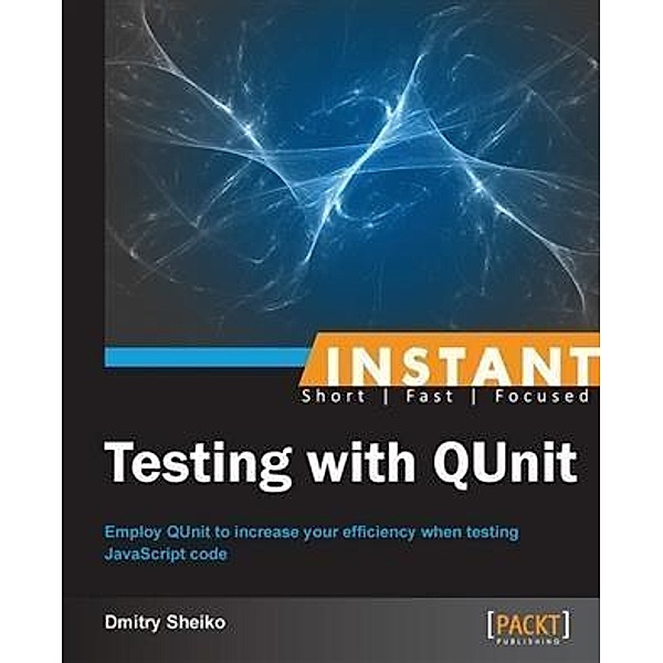 Instant Testing with QUnit, Dmitry Sheiko