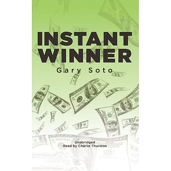 Instant Winner, Gary Soto