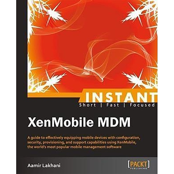 Instant XenMobile MDM, Aamir Lakhani