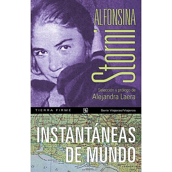 Instantáneas de mundo / Tierra Firme, Alfonsina Storni