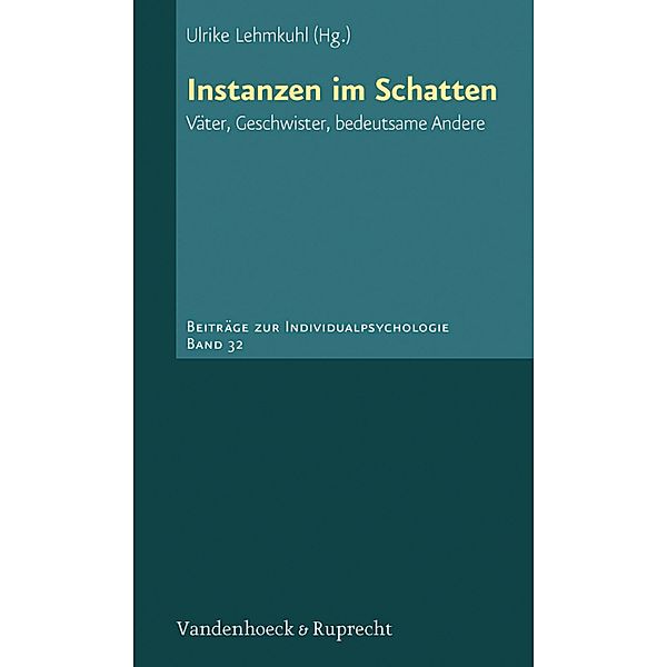 Instanzen im Schatten / Beiträge zur Individualpsychologie