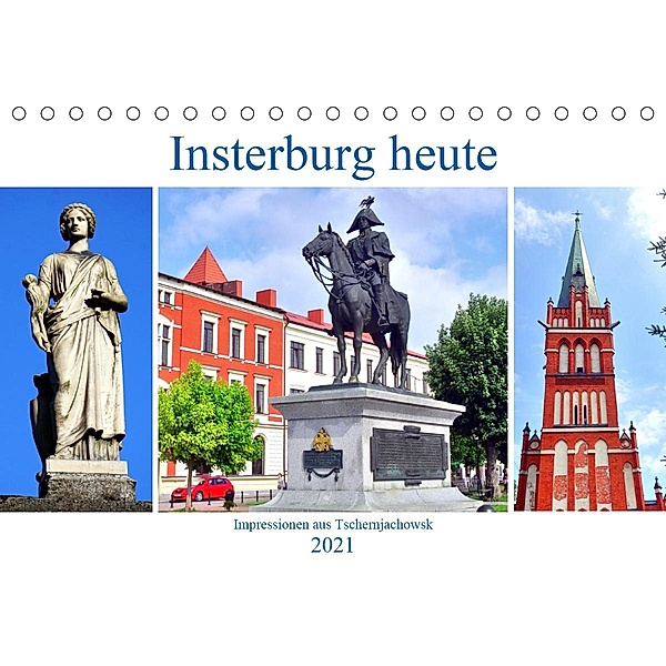 Insterburg heute - Impressionen aus Tschernjachowsk (Tischkalender 2021 DIN A5 quer), Henning von Löwis of Menar, Henning von Löwis of Menar