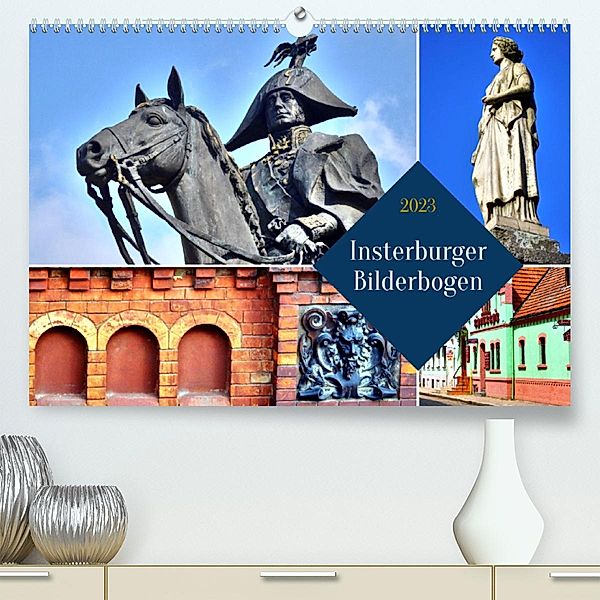 Insterburger Bilderbogen (Premium, hochwertiger DIN A2 Wandkalender 2023, Kunstdruck in Hochglanz), Henning von Löwis of Menar, Henning von Löwis of Menar
