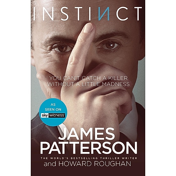 Instinct / Instinct Series Bd.1, James Patterson