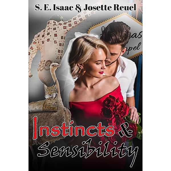 Instincts & Sensibility (Captured Hearts Series, #2) / Captured Hearts Series, S. E. Isaac, Josette Reuel