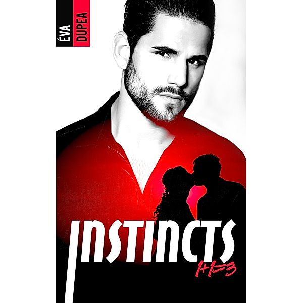 Instincts - tome 1 / Instincts Bd.1, Éva Dupea