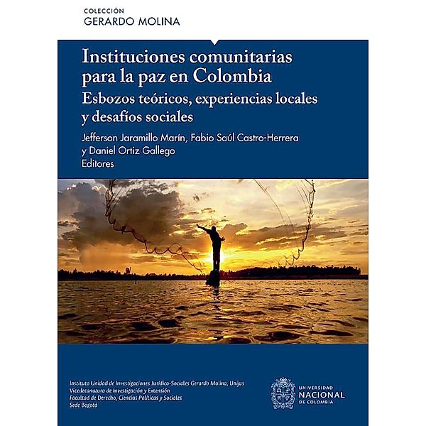 Instituciones comunitarias para la paz en Colombia, Jefferson Jaramillo Marín, Fabio Sául Castro-Herrera, Daniel Ortiz Gallego