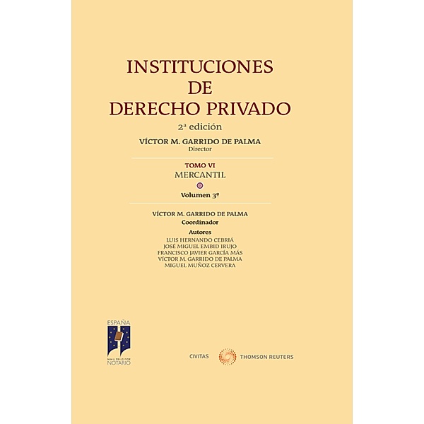 Instituciones de Derecho Privado. Tomo VI Mercantil Volumen 3º / Instituciones Derecho Privado, Victor M. Garrido de Palma