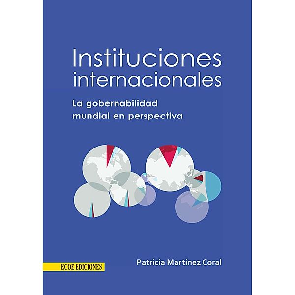 Instituciones internacionales, Patricia Martínez Coral