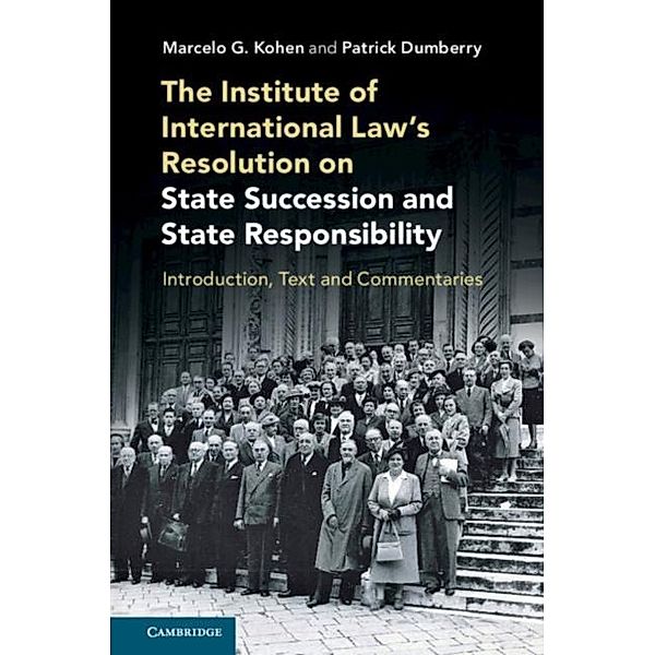 Institute of International Law's Resolution on State Succession and State Responsibility, Marcelo G. Kohen