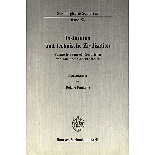 Institution und technische Zivilisation.